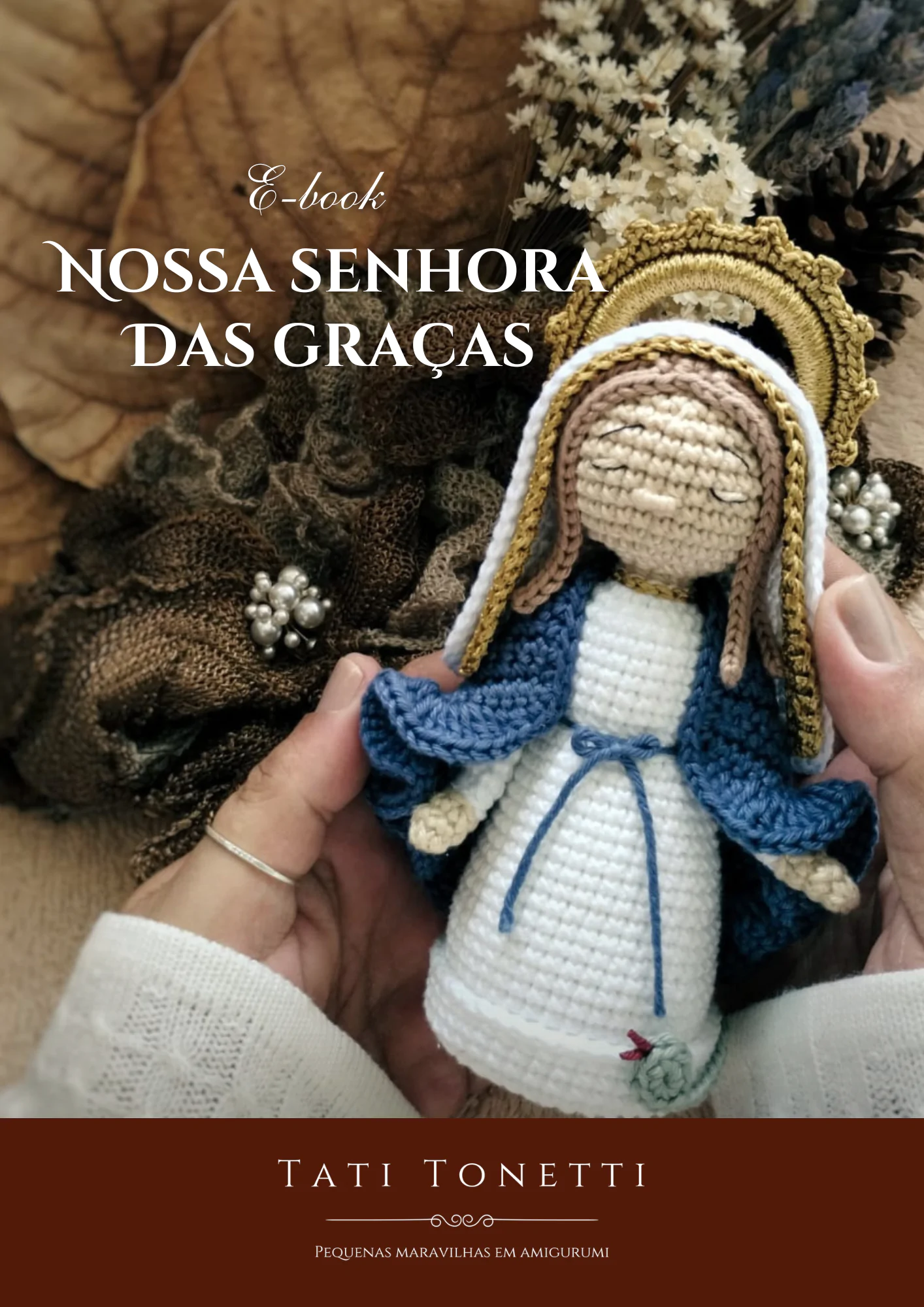 Nossa Senhora das Graças 17 cm em Amigurumi | E-book PDF