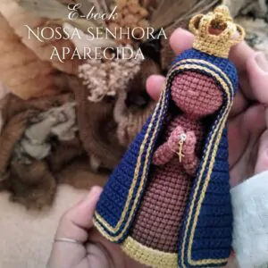 Tutorial de Crochê. Amigurumi religioso. Nossa Senhora Aparecida crochê. E-book passo a passo.