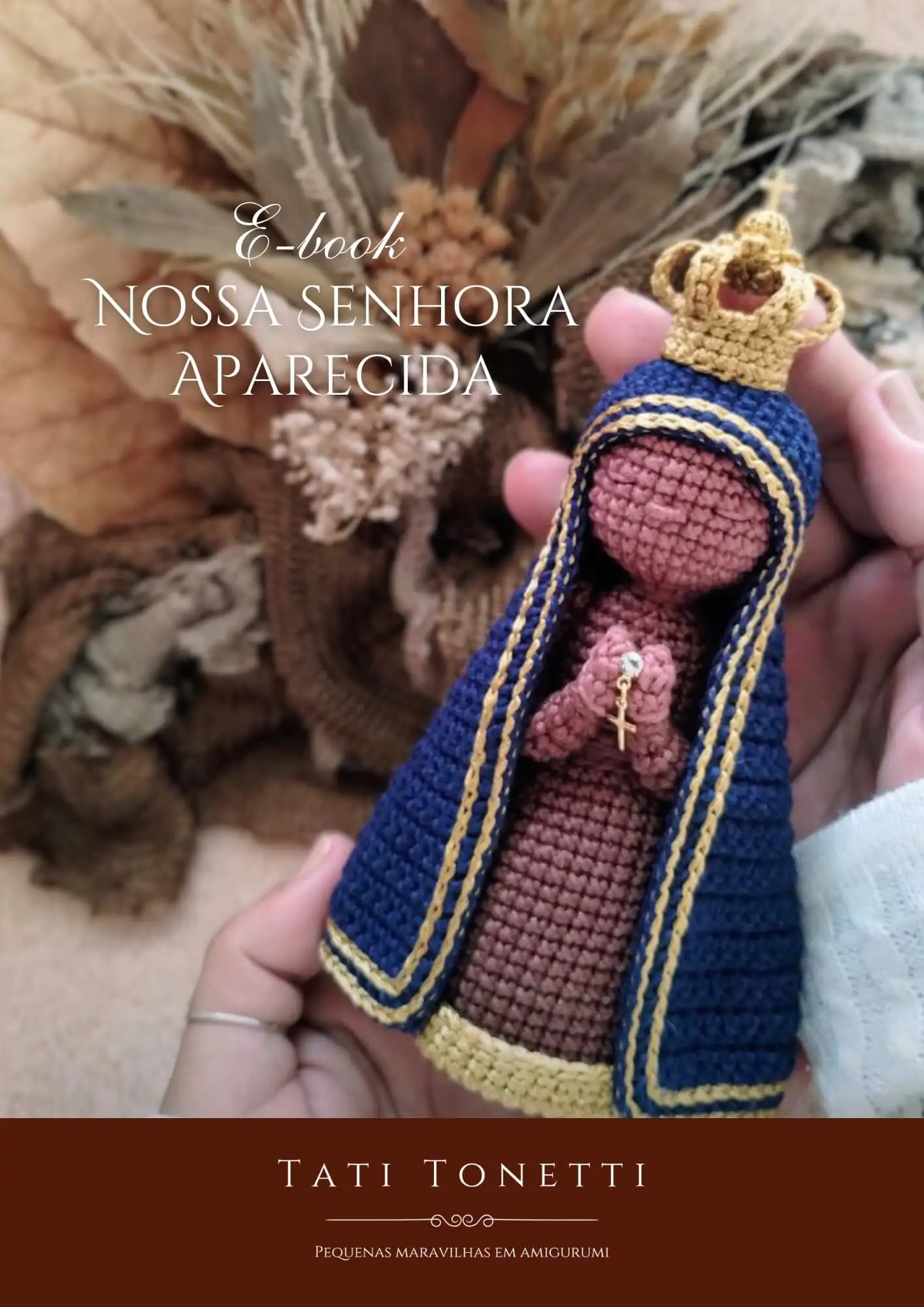 Tutorial de Crochê. Amigurumi religioso. Nossa Senhora Aparecida crochê. E-book passo a passo.